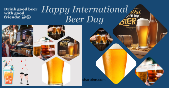 Happy International Beer Day